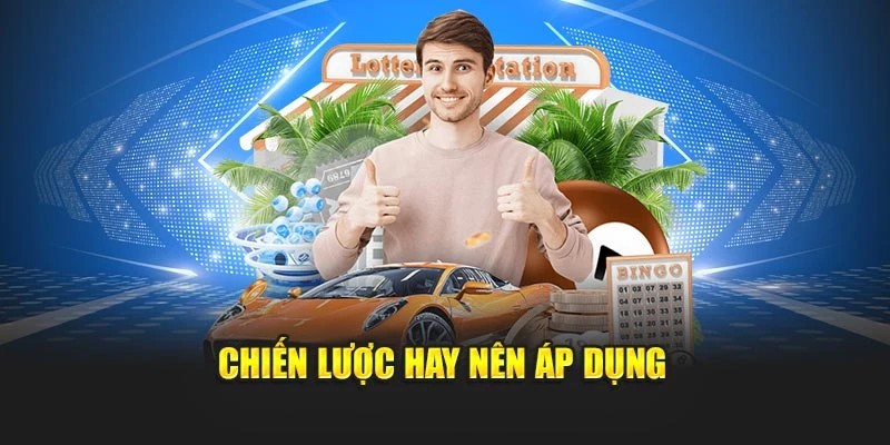 Chiến lược hay nên áp dụng