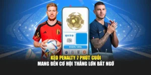 Kèo Penalty 7 Phút Cuối Mang Đến Cơ Hội Thắng Lớn Bất Ngờ