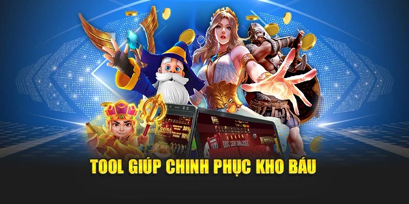 Tool giúp chinh phục kho báu
